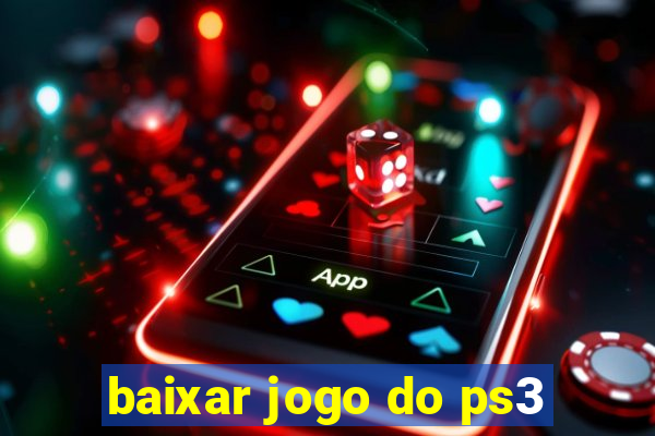 baixar jogo do ps3